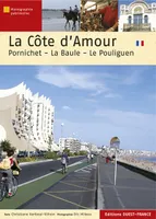 La Côte d'Amour  Pornichet-La Baule-Le Pouliguen