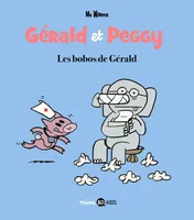 3, Gérald et Peggy / Les bobos de Gérald, Gérald et Peggy n°3 Les bobos de Gérald