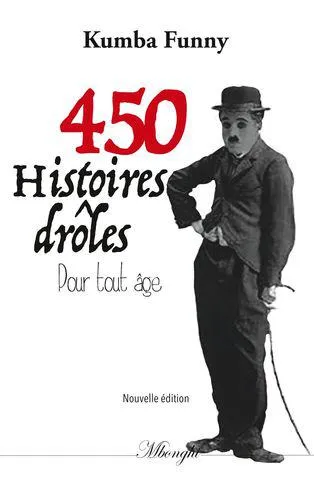 Livres Loisirs Humour 450 histoires drôles pour tout âge Kumba Funny