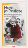 Hugo journaliste, Articles et chroniques
