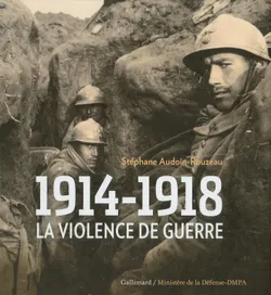 1914-1918, La violence de guerre