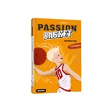 1, Passion Basket -  Nouveau club - Tome 1