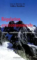 Régulation environnementale - jeux, coalitions, contrats, jeux, coalitions, contrats