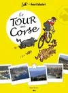 Le Tour en Corse, récit illustré