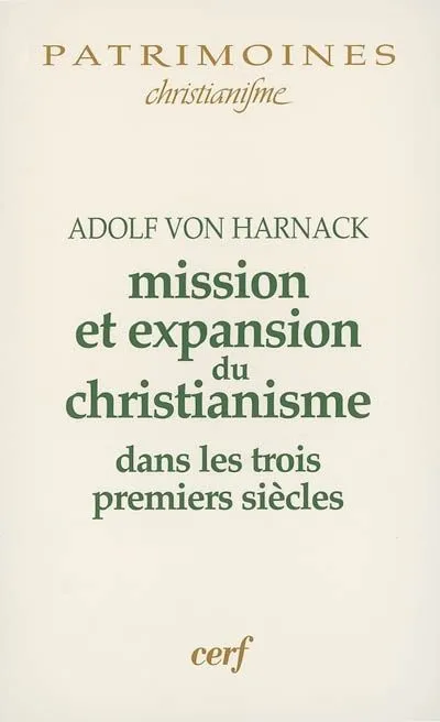 Livres Scolaire-Parascolaire Pédagogie et science de l'éduction Mission et expansion du christianisme aux trois premiers siècles Adolf Von Harnack