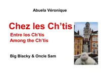 Little Blacky & Little Whity, Chez les Ch'tis, Big Blacky & Oncle Sam