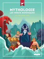 Mythes & légendes, Mythologie Les héros nordiques, Odin - Thor - Beowulf - Sigurd