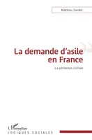 La demande d'asile en France, La pénitence civilisée