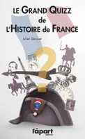 Le grand quiz de l'histoire de France