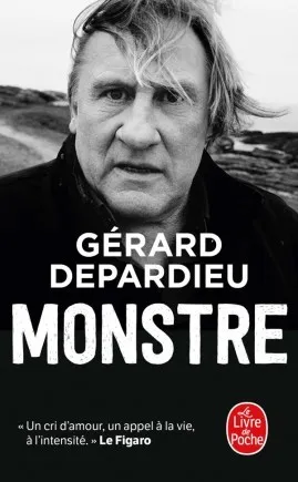 Livres Littérature et Essais littéraires Essais Littéraires et biographies Biographies et mémoires Monstre Gérard Depardieu