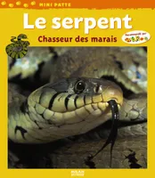 SERPENT, CHASSEUR DES MARAIS (LE), chasseur des marais