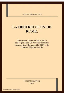 200, La Destruction de Rome, Chanson de geste du XIIIe siècle