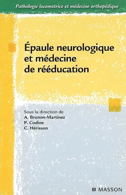 Epaule neurologique et médecine de rééducation
