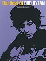 The Best of Bob Dylan, Eighteen songs arranged for piano, voice, and guitar
