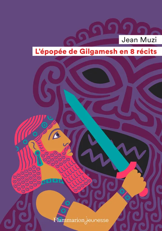 Livres Jeunesse de 6 à 12 ans Romans L'épopée de Gilgamesh en 8 récits Jean MUZI