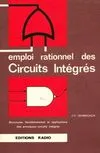Emploi rationnel des circuits intégrés, toute la pratique des circuits intégrés