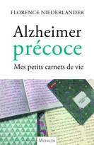 Alzheimer précoce, Mes petits carnets de vie