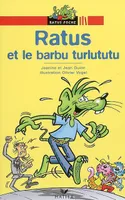 Les aventures du rat vert., Ratus et le barbu turlututu