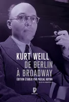 De Berlin à Broadway, Écrits, 1924-1950