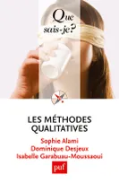 Methodes qualitatives (2ed) qsj 2591 (Les), « Que sais-je ? » n° 2591