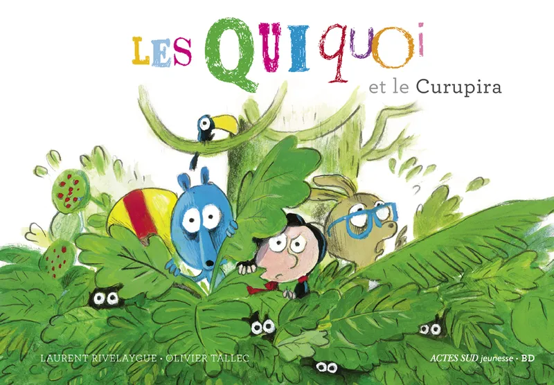 Jeux et Jouets Livres Livres pour les  6-9 ans BD - Manga Les Quiquoi et le Curupira Laurent Rivelaygue