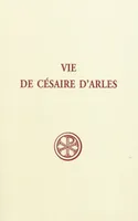 SC 536 Vie de Césaire d'Arles