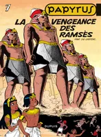 Papyrus - Tome 7 - La Vengeance des Ramsès, Volume 7, La vengeance des Ramsès