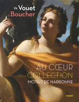 De Vouet à  Boucher au cœur de la collection Motais de Narbonne