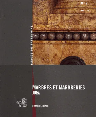 Marbres Et Marbreries Du Jura 169, Franche-Comté
