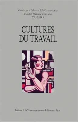 Cultures du travail, Identités et savoirs industriels dans la France contemporaine.