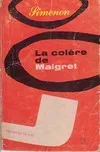 Georges Simenon - La colère de Maigret / Presses de la cité, roman