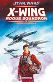 3, Opposition rebelle, Star Wars - X-Wing Rogue Squadron T03 - Opposition rebelle