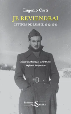 Je reviendrai, Lettres de Russie : 1942-1943