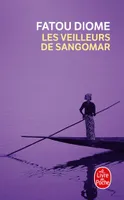 Les Veilleurs de Sangomar, Roman