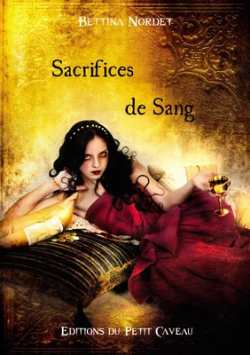 Sacrifices de Sang, Anthologie Or et Sang