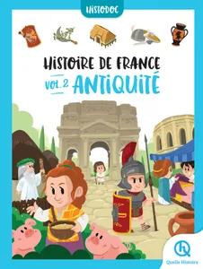 2, Histoire de France Vol.2 - Antiquité, Histodoc