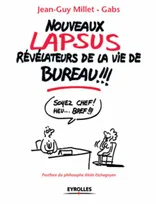 NOUVEAUX LAPSUS REVELATEURS DE LA VIE DE BUREAU
