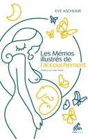 Les Mémos illustrés de l'accouchement, 170 fiches pratiques