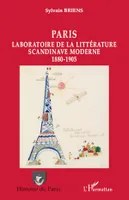 Paris, Laboratoire de la littérature scandinave moderne 1880-1905