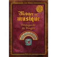 Méditer en musique avec Hildegarde de Bingen, Un CD audio offert