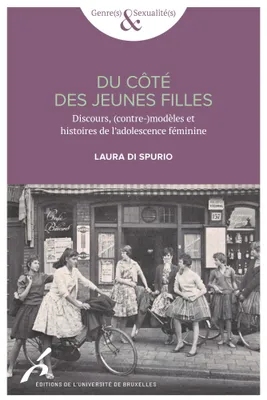 Du côté des jeunes filles, Discours, (contre-)modèles et histoires de l'adolescence féminine, belgique, 1919-1965