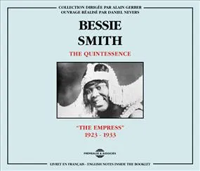 BESSIE SMITH THE QUINTESSENCE THE EMPRESS 1923 1933 COFFRET DOUBLE CD AUDIO