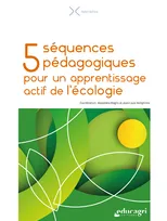 5 séquences pédagogiques pour un apprentissage actif de l'écologie