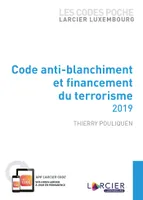 Code poche Larcier Luxembourg - Code anti-blanchiment et financement du terrorisme 2019