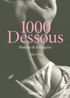 KO-25 1000 DESSOUS, Histoire de la lingerie