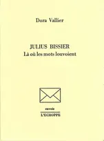 Julius Bissier, La ou les Mots Louvoient
