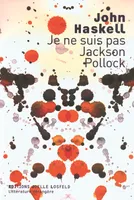 Je ne suis pas Jackson Pollock nouvelles