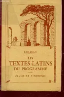 LES TEXTES LATINS DU PROGRAMME - CLASSE DE CINQUIEME / Extraits de Viris, de Phèdre et de Cornelius Népos - ccompagnés d'un lexique latin français / 17e EDITION.