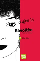 7, REVOLTEE/ligne 15, Clotilde