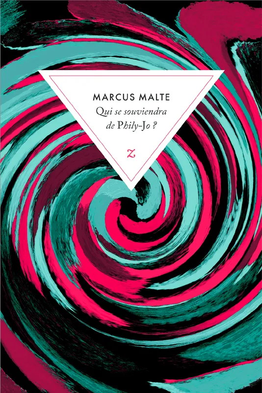 Livres Littérature et Essais littéraires Romans contemporains Francophones Qui se souviendra de Phily-Jo ? Marcus Malte